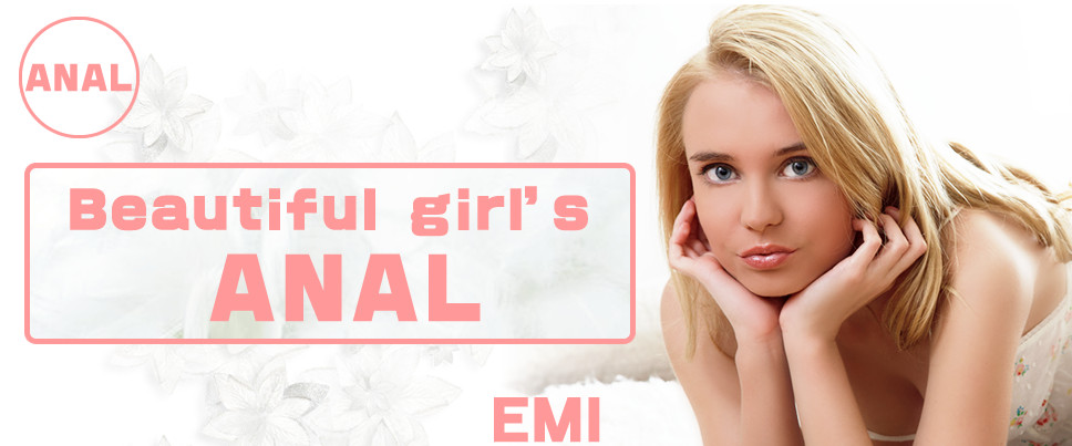 EMI - Beautiful Girl s Anal EMI